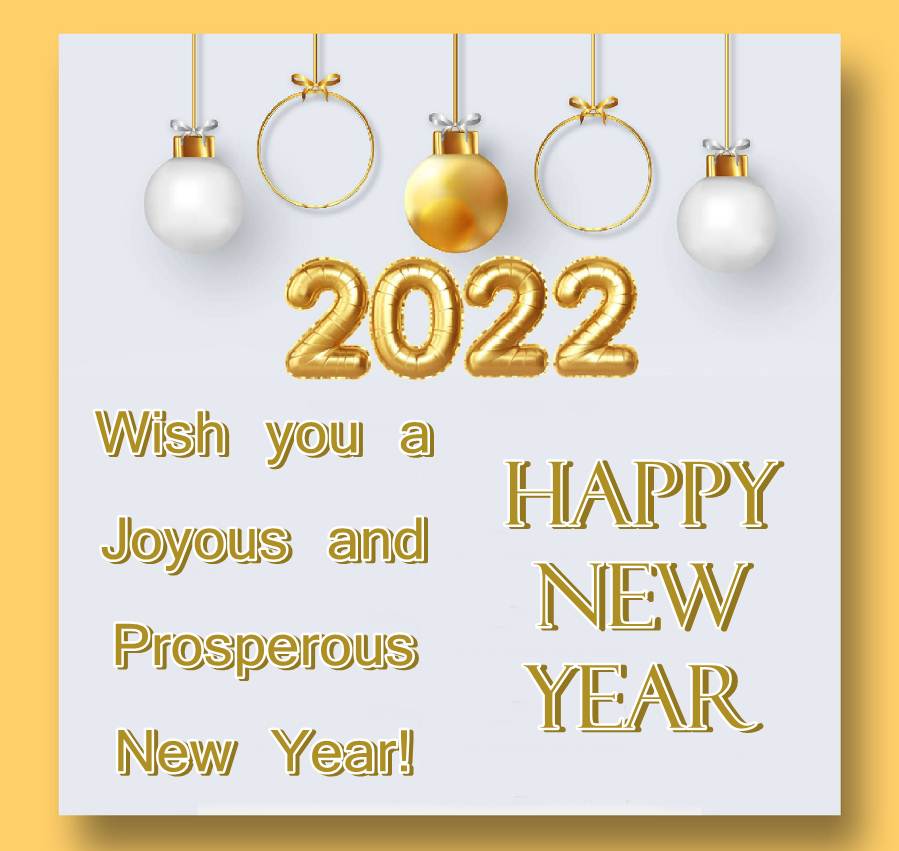 Happy New Year 2022 Wishes, Happy New Year 2022 Images, Best Happy New Year Wishes Messages Quotes Pics Images for Friends Family Love Once & Whatsapp Facebook